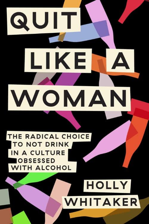 Quit Like a Woman by Holly Whitaker