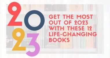 Get the Most Out of 2023 with These 12 Life-Changing Books