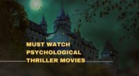 Must Watch Psychological Thriller Movies