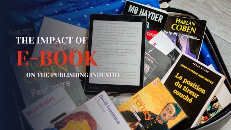 The Impact of E-Books on The Publishing Industry