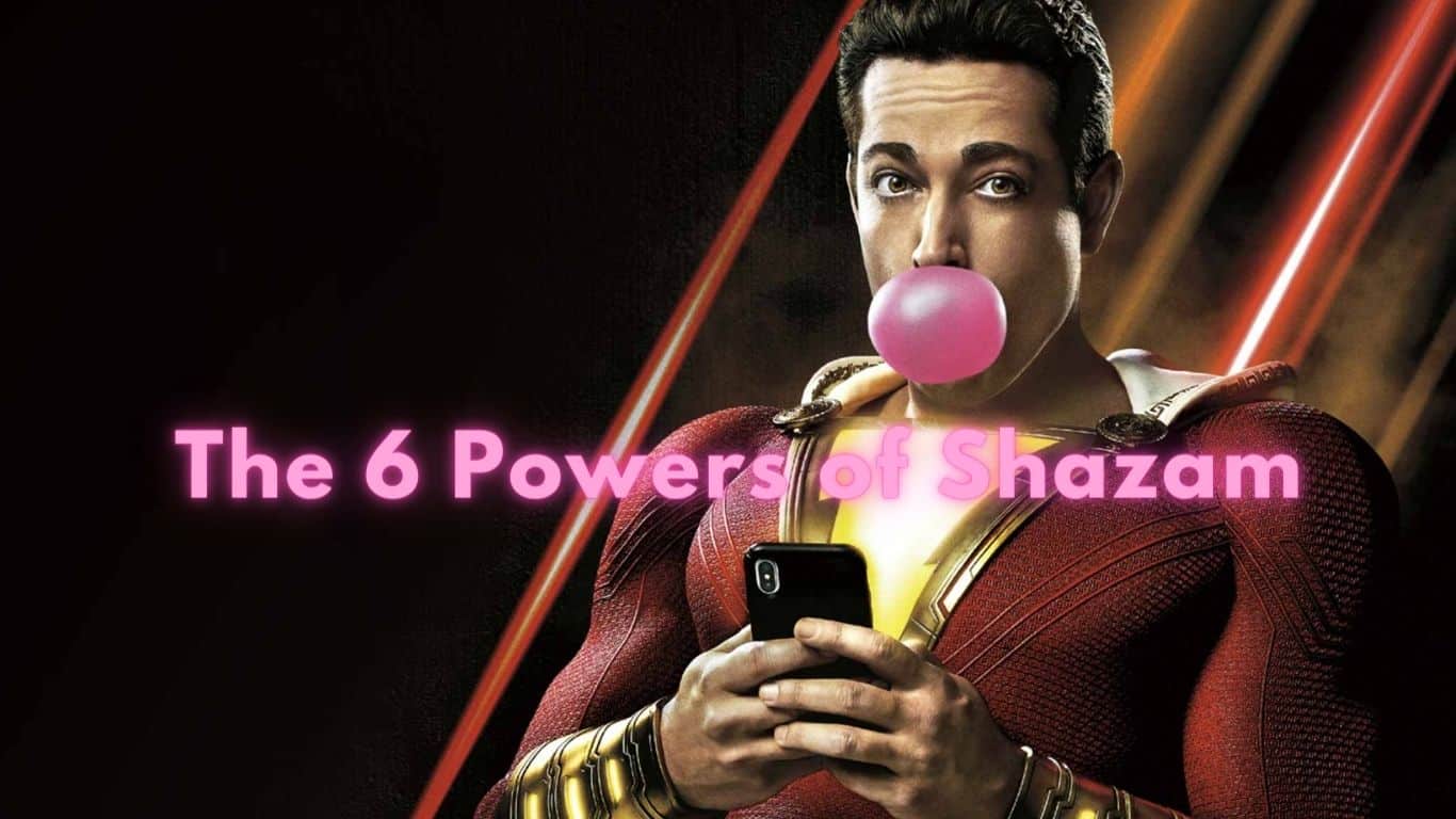 6 pouvoirs de Shazam dérivés de son nom
