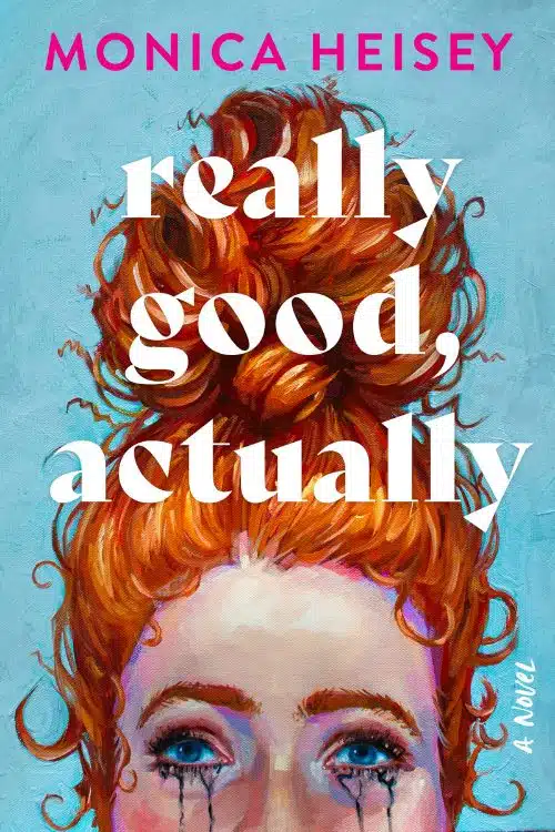 Best Debut Books of January 2023 - Really Good, Actually by Monica Heisey