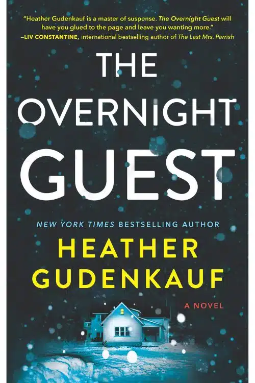 Books of 2022 That Deserve a Movie Adaptation - The Overnight Guest (by Heather Gudenkauf)