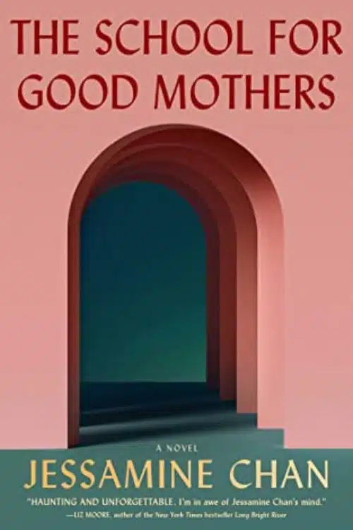 Books of 2022 That Deserve a TV Series Adaptation - The School for Good Mothers