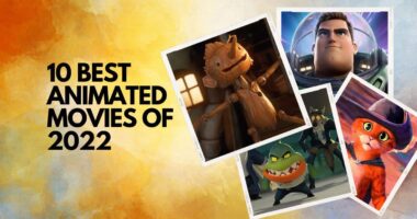 10 Best Animated Movies of 2022