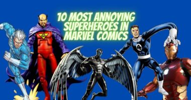 10 Most Annoying Superheroes in Marvel Comics