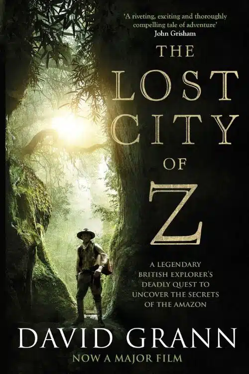 The Lost City Of Z By David Grann