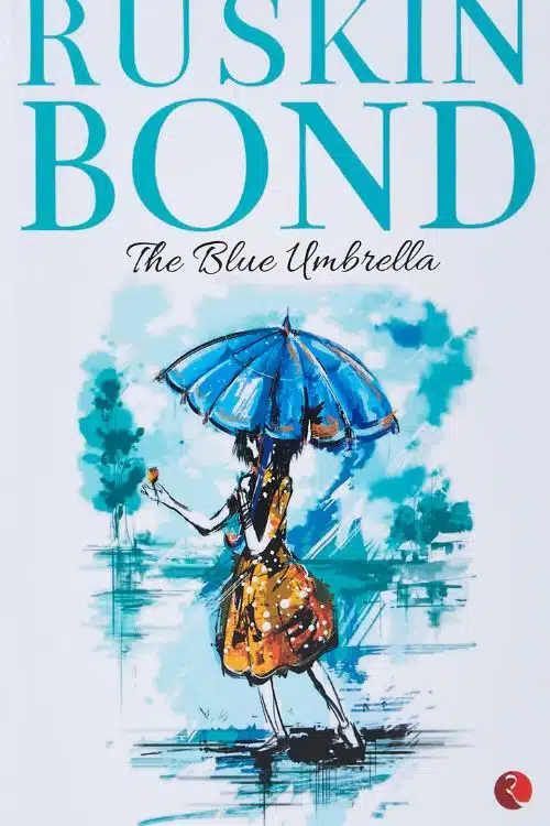 Top 10 Books of Ruskin Bond - The Blue Umbrella