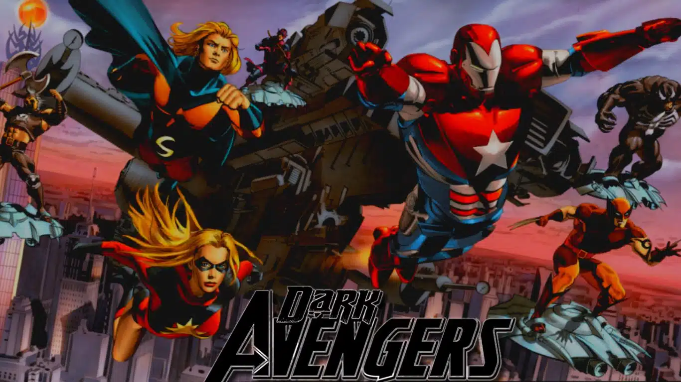 Everything About Dark Avengers You Need To Know