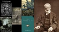 5 Classic Novels of Victor Hugo That You Must Read