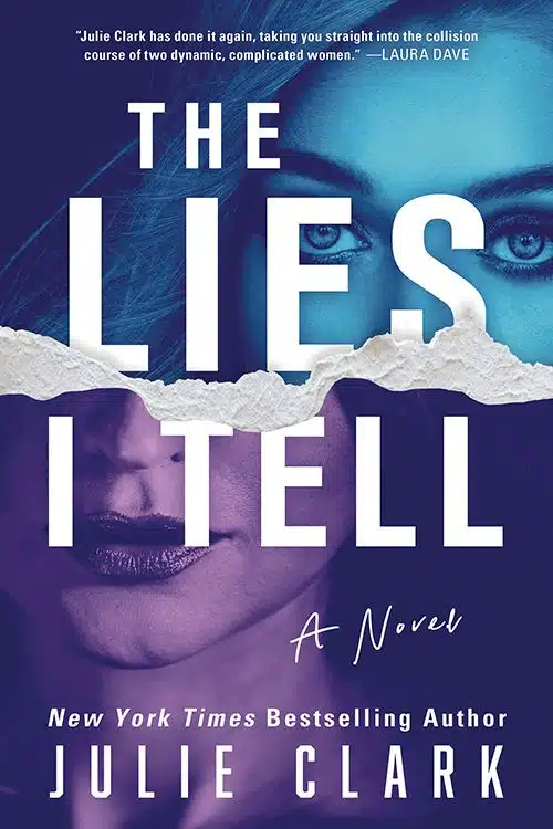 Books of 2022 That Deserve a Movie Adaptation - The Lies I Tell (by Julie Clark)