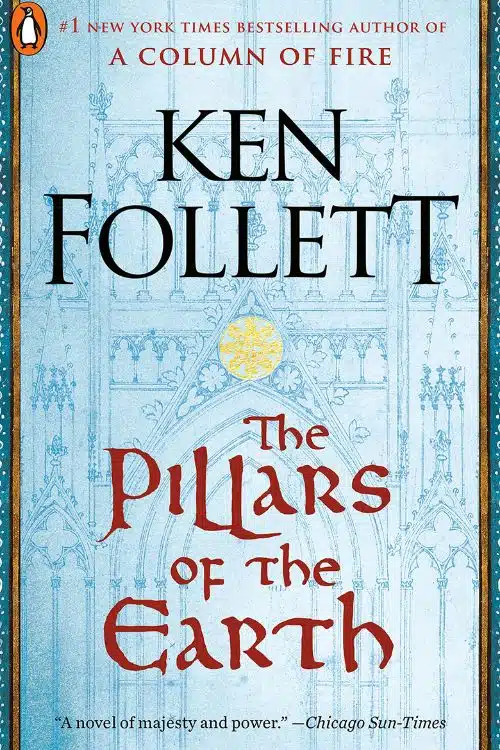 10 Historical Fiction Novels to Transport you to Another Time Period - The Pillars of the Earth