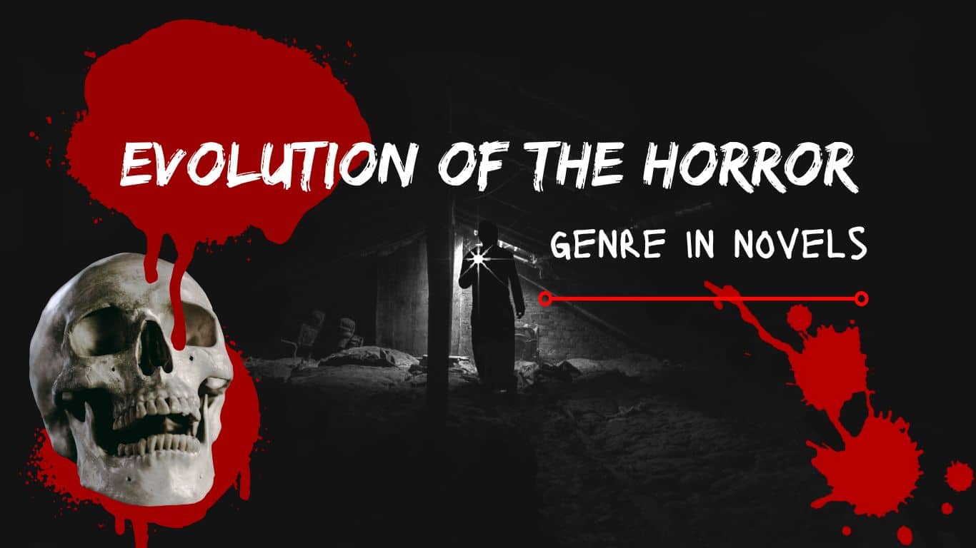 Evolution of the Horror Genre in Novels