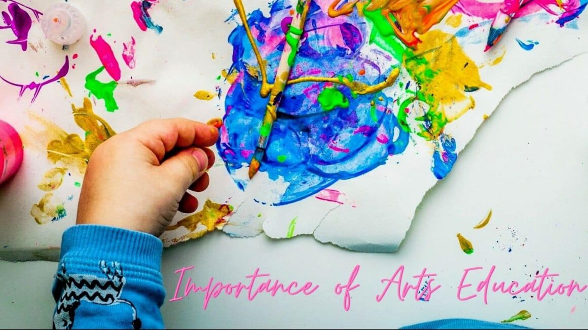 Importance of Arts Education | Benefits of Arts Education