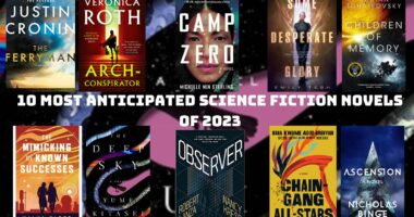 10 Most Anticipated Science Fiction Novels of 2023