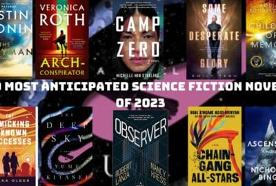 10 Most Anticipated Science Fiction Novels of 2023