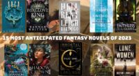 15 Most Anticipated Fantasy Novels of 2023