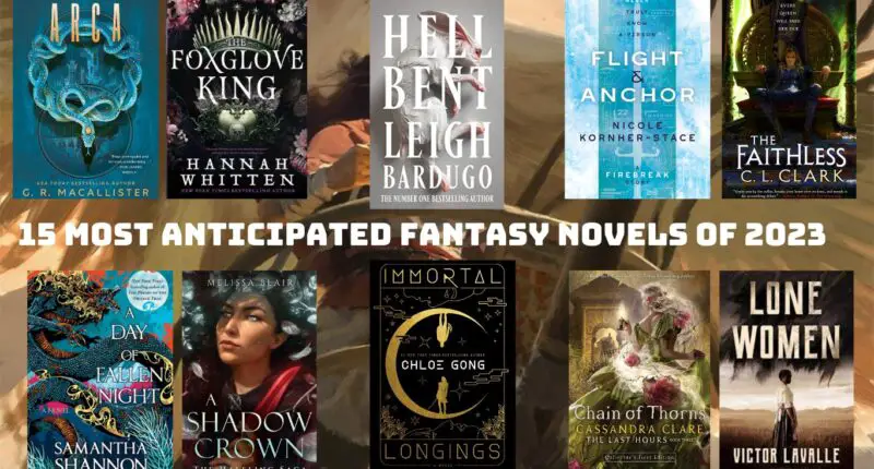 15 Most Anticipated Fantasy Novels of 2023