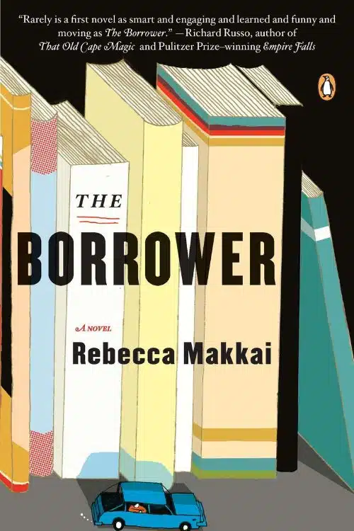 10 Best Books About Libraries and Librarians - The Borrower by Rebecca Makkai