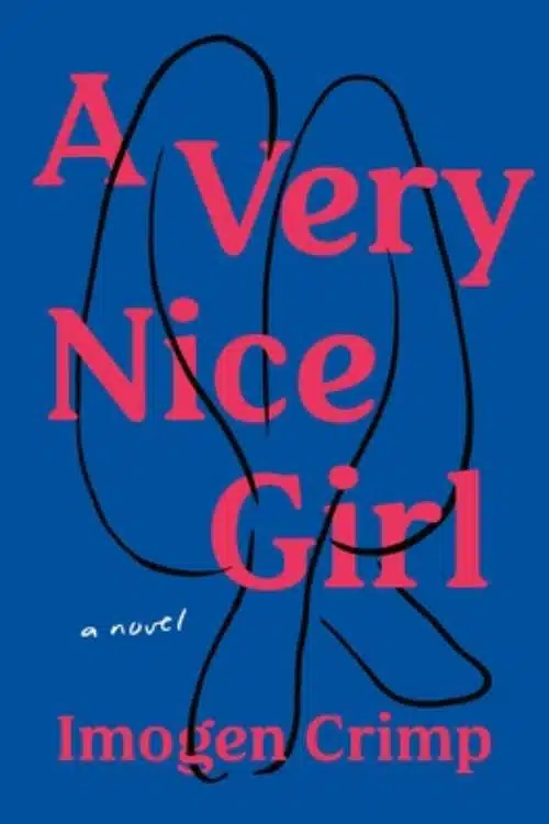 Best Debut Authors of February 2023 - Imogen Crimp - A Very Nice Girl