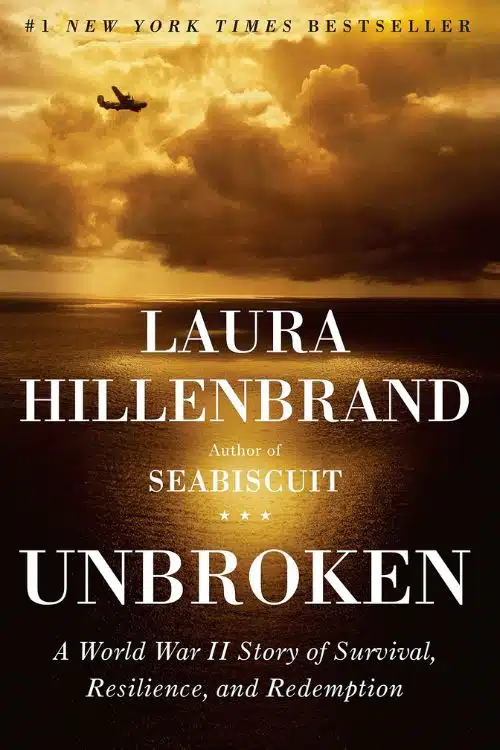 10 Best Sports Biography of All Time - Unbroken: A World War II Story of Survival, Resilience, and Redemption by Laura Hillenbrand - Unbroken: A World War II Story of Survival, Resilience, and Redemption by Laura Hillenbrand