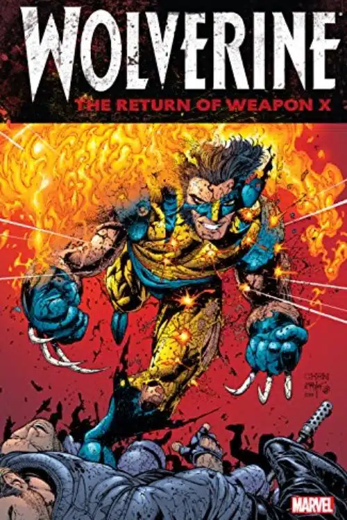 Top 10 Wolverine Comics of All Time - Wolverine: The Return of Weapon X