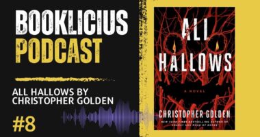 All Hallows by Christopher Golden | Booklicious Podcast | Episode 8