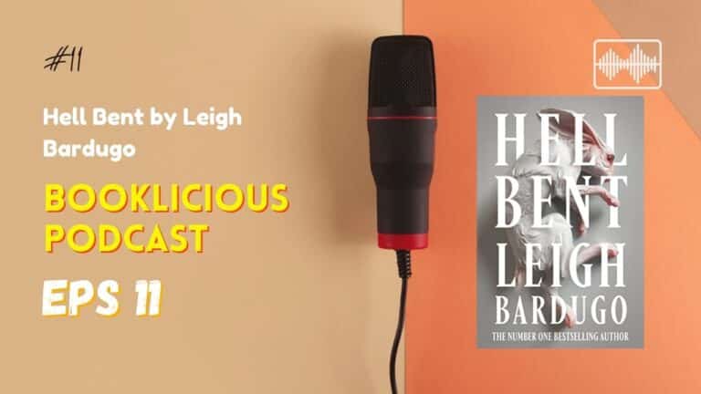 Hell Bent by Leigh Bardugo | Booklicious Podcast | Episode 11