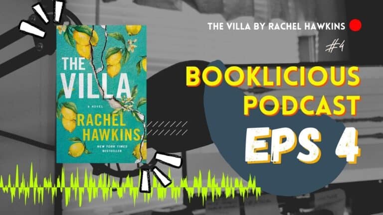 La Villa de Rachel Hawkins Booklicious Podcast Épisode 4
