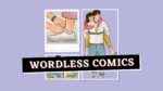 10 wordless comics that tell Compelling Stories