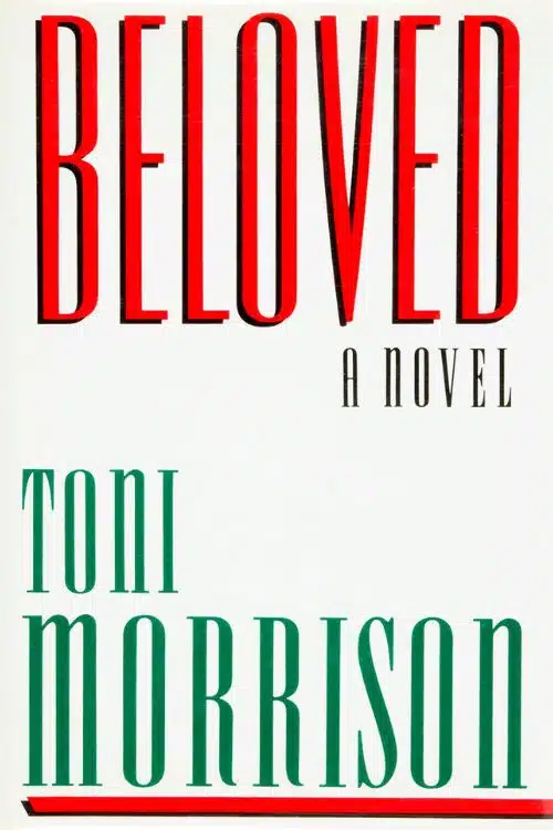 15 Must-Read Books Starting With Letter B - "Beloved" by Toni Morrison