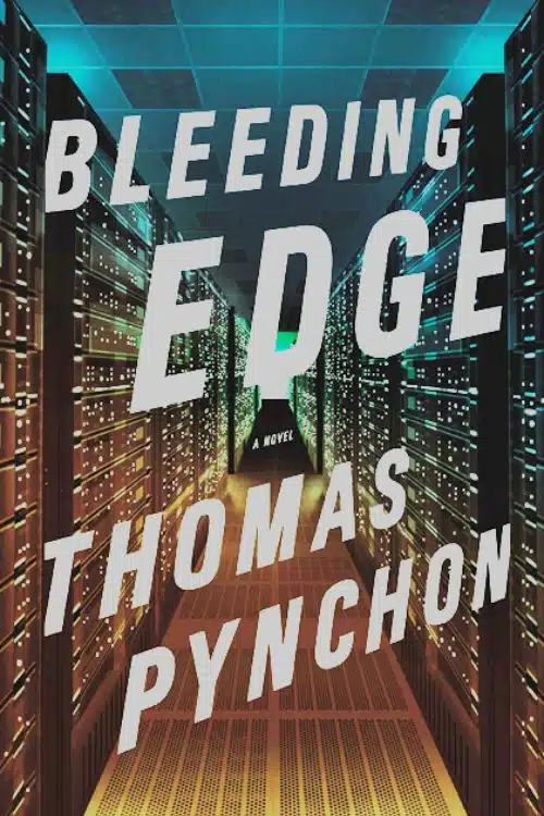"Bleeding Edge" by Thomas Pynchon
