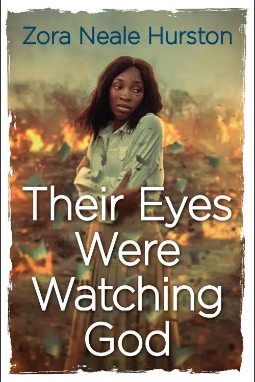 Their Eyes Were Watching God by Zora Neale Hurston