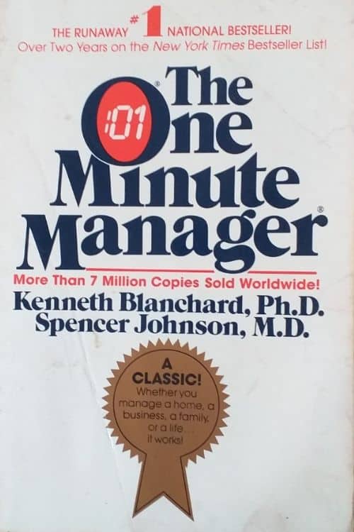 The One Minute Manager by Kenneth Blanchard and Spencer Johnson