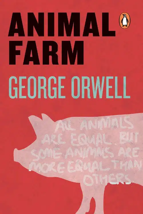 Animal Farm by George Orwell