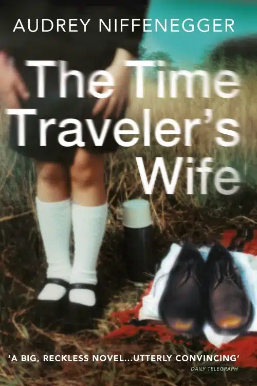 The Time Traveler's Wife by Audrey Niffenegger