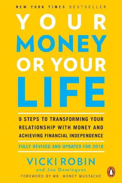 Your Money or Your Life by Vicki Robin