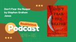 Dont Fear the Reaper by Stephen Graham Jones Booklicious Podcast Episode 32 1
