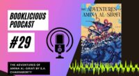 The Adventures of Amina al-Sirafi by S.A. Chakraborty | Booklicious Podcast | Episode 29