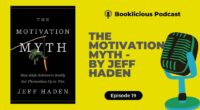 The Motivation Myth by Jeff Haden