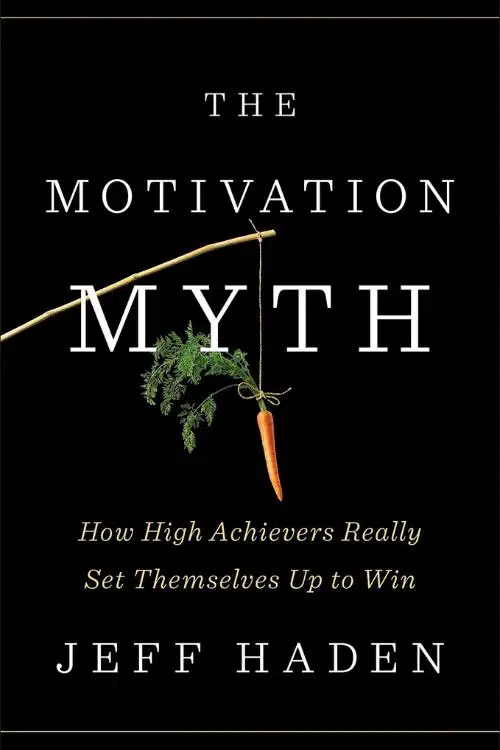 The Motivation Myth by Jeff Haden | Booklicious Podcast | Episode 19