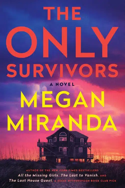 15 Most Anticipated Books of April 2023 - The Only Survivors by Megan Miranda
