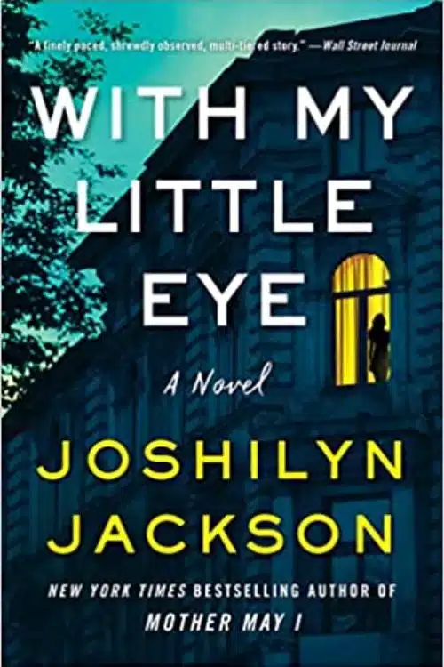15 Most Anticipated Books of April 2023 - With My Little Eye by Joshilyn Jackson