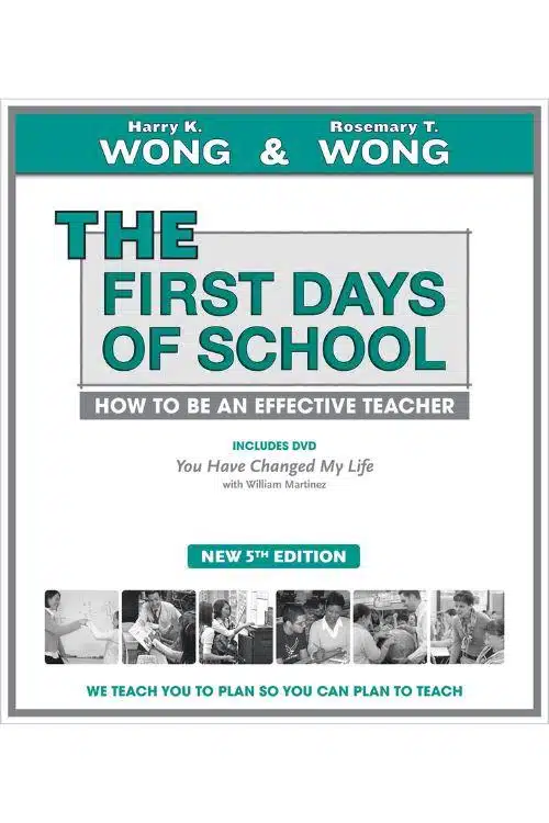 10 Must-Read Books for Teachers to Enhance Their Classroom Experience - "The First Days of School: How to Be an Effective Teacher" by Harry K. Wong and Rosemary T. Wong