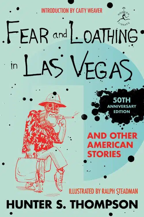 Fear and Loathing in Las Vegas by Hunter S. Thompson Â