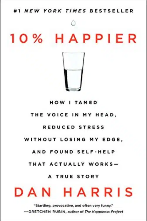 10 Best Books on Subconscious Mind - 10% Happier by Dan Harris