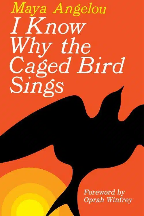 10 Inspiring Memoirs That Will Stay With You Forever - "I Know Why the Caged Bird Sings" by Maya Angelou