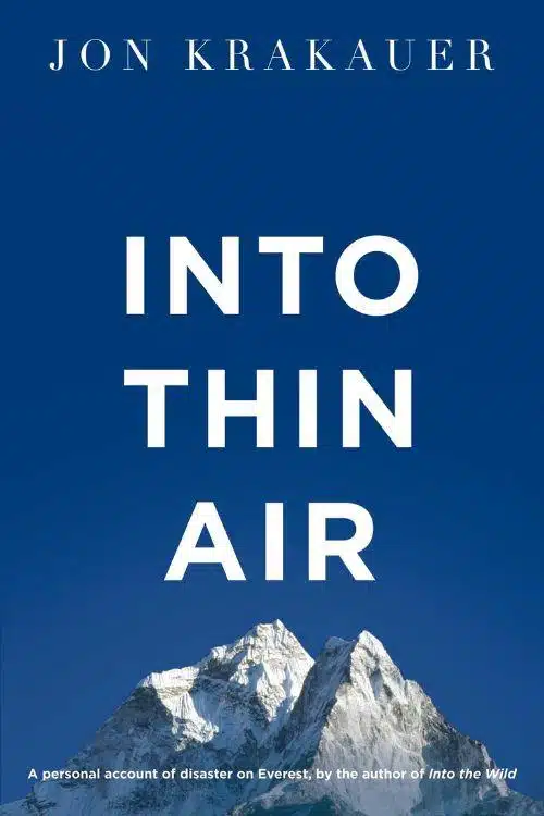 10 Travel Books to Fuel Your Wanderlust and Explore the World - "Into Thin Air" by Jon Krakauer