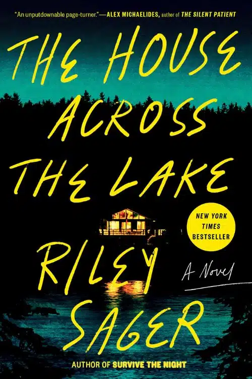 The House Across the Lake by Riley Sager (2022)