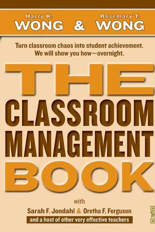 "The Classroom Management Book" by Harry K. Wong and Rosemary T. Wong
